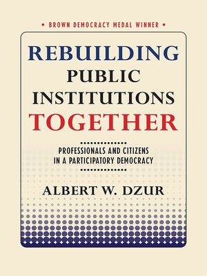 cover image of Rebuilding Public Institutions Together